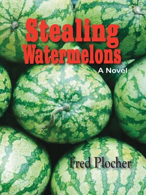 cover image of Stealing Watermelons